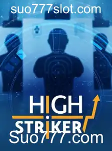 Descubra o Empolgante Jogo HighStriker com Suo777.com
